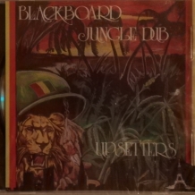 CD UPSETTERS - BLACKBOARD JUNGLE DUB