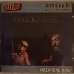 CD ANTHONY B & JUNIOR TIMBA - NAZARENE VOW
