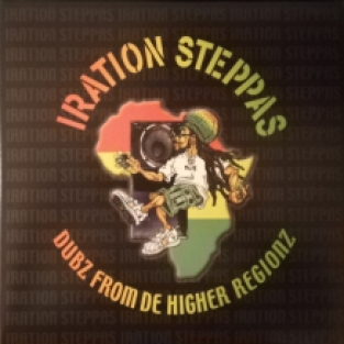 2LP IRATION STEPPAS - DUBZ FROM DE HIGHER REGIONZ