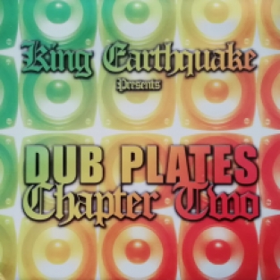 LP KING EARTHQUAKE - DUBPLATES CHAPTER TWO