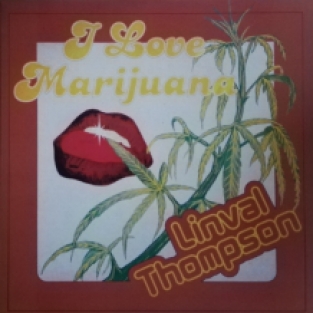 LP LINVAL THOMPSON - I LOVE MARIJUANA